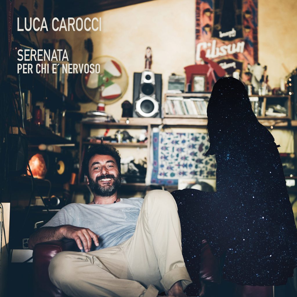 Luca Carocci serenata per chi è nervoso